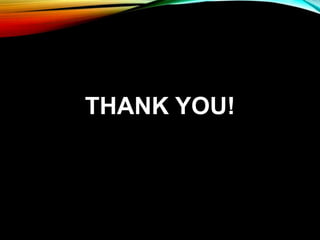 THANK YOU!
 