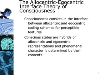 Phenomenal Consciousness and the Allocentric-Egocentric Interface | PPT