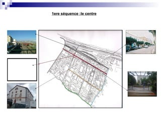1ere séquence :le centre
 