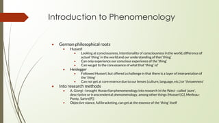 Hermeneutical Phenomenological
Research Methods
● Also called interpretative phenom. analysis and existential phenom. anal...