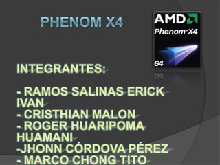 Phenomx4 Integrantes: - ramos salinas Erick ivan - cristhianmalon - Roger huaripomahuamani ,[object Object],- Marco Chong Tito 