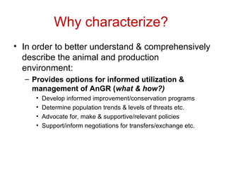Biodiversity, resource base, animal breed level characterization, and utility of the information for goat genetic resources in Ethiopia