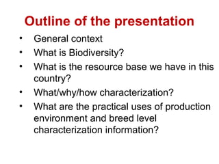 Biodiversity, resource base, animal breed level characterization, and utility of the information for goat genetic resources in Ethiopia