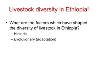 Biodiversity, resource base, animal breed level characterization, and utility of the information for goat genetic resources in Ethiopia