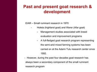 Biodiversity, resource base, animal breed level characterization, and utility of the information for goat genetic resources in Ethiopia