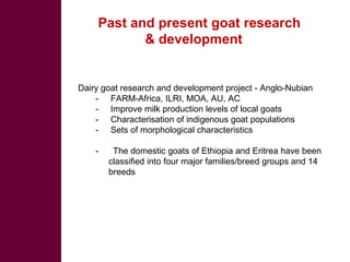 Biodiversity, resource base, animal breed level characterization, and utility of the information for goat genetic resources in Ethiopia