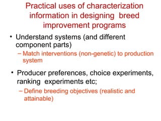 Biodiversity, resource base, animal breed level characterization, and utility of the information for goat genetic resources in Ethiopia