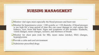 NURSING MANAGEMENT
Monitor vital signs most especially the blood pressure and heart rate
Monitor for hypertensive crisis...