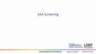 Bowel Screening
o There is currently no evidence in regards to
health inequalities LGBT+ communities and
bowel screening.
...