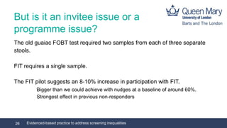 But is it an invitee issue or a
programme issue?
The old guaiac FOBT test required two samples from each of three separate...