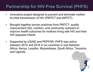 What’s Next?Practical Implementation Lessons from the Partnership for HIV-Free Survival