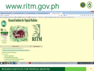 7RESEARCH INSTITUTE FOR TROPICAL MEDICINE
www.ritm.gov.ph
 