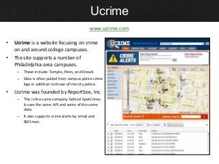 Ucrime
                                               www.ucrime.com

•   Ucrime is a website focusing on crime
    on and...