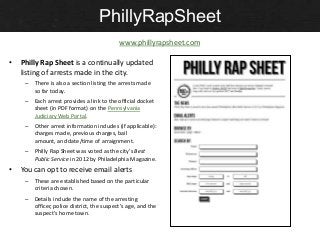 PhillyRapSheet
                                             www.phillyrapsheet.com

•   Philly Rap Sheet is a continually ...