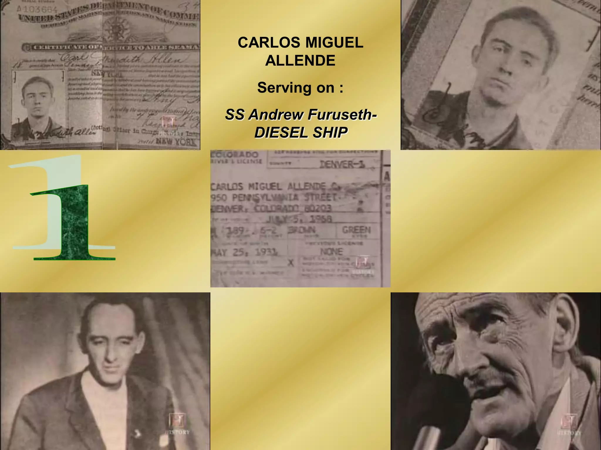 CARLOS MIGUEL
ALLENDE
Serving on :
SS Andrew Furuseth-
DIESEL SHIP