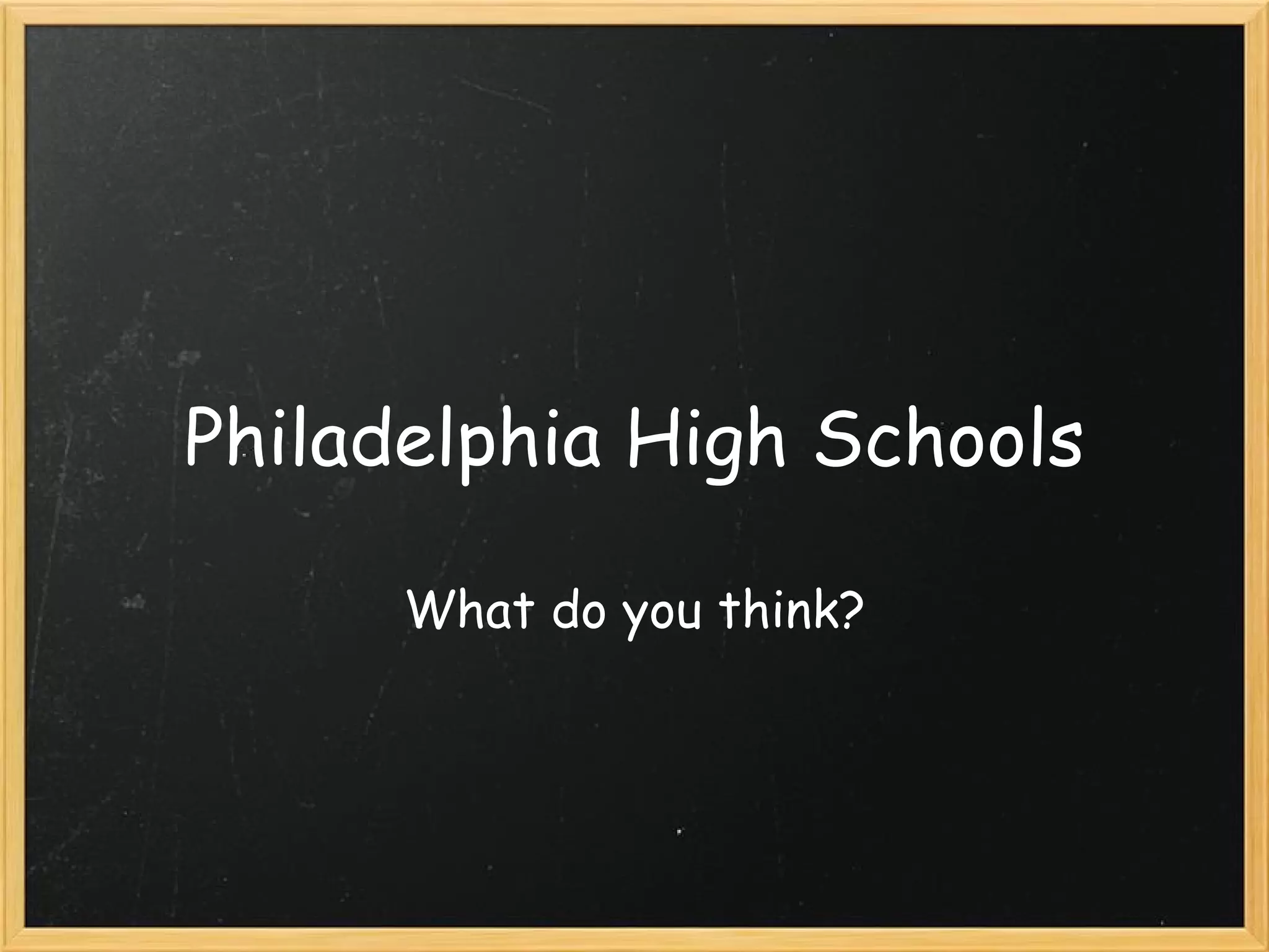 Philadelphia High Schools PPT