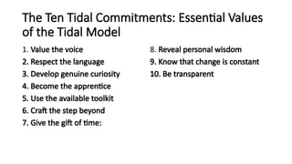 Tidal Theory Example The Tidal Model of Mental Health Recovery: Principles and Practice | PPTX