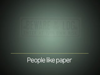 .............................................................................................................
Peoplelikepaper
 