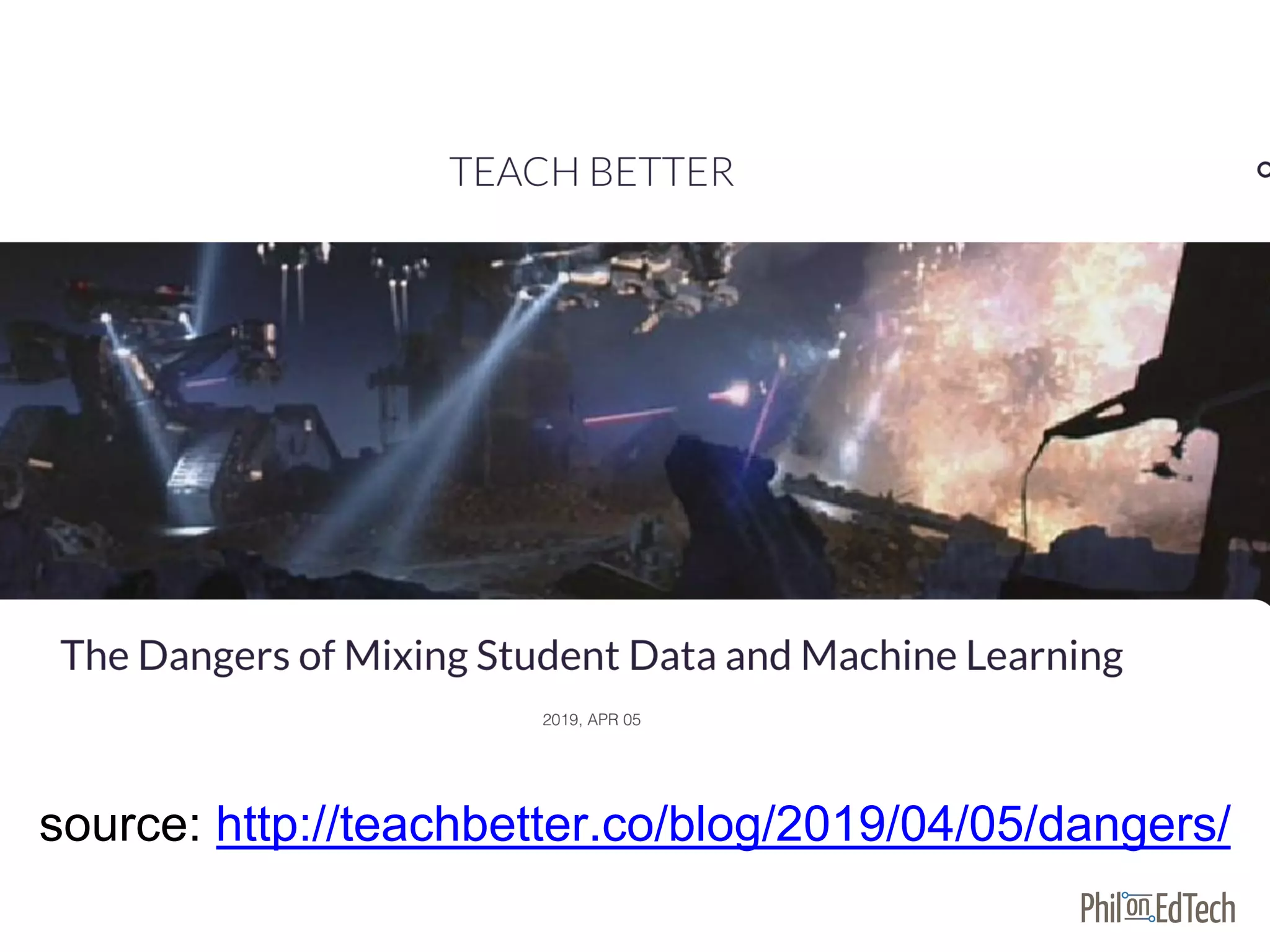 source: http://teachbetter.co/blog/2019/04/05/dangers/
 