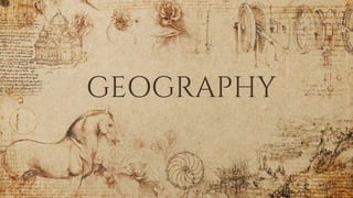GEOGRAPHY
 