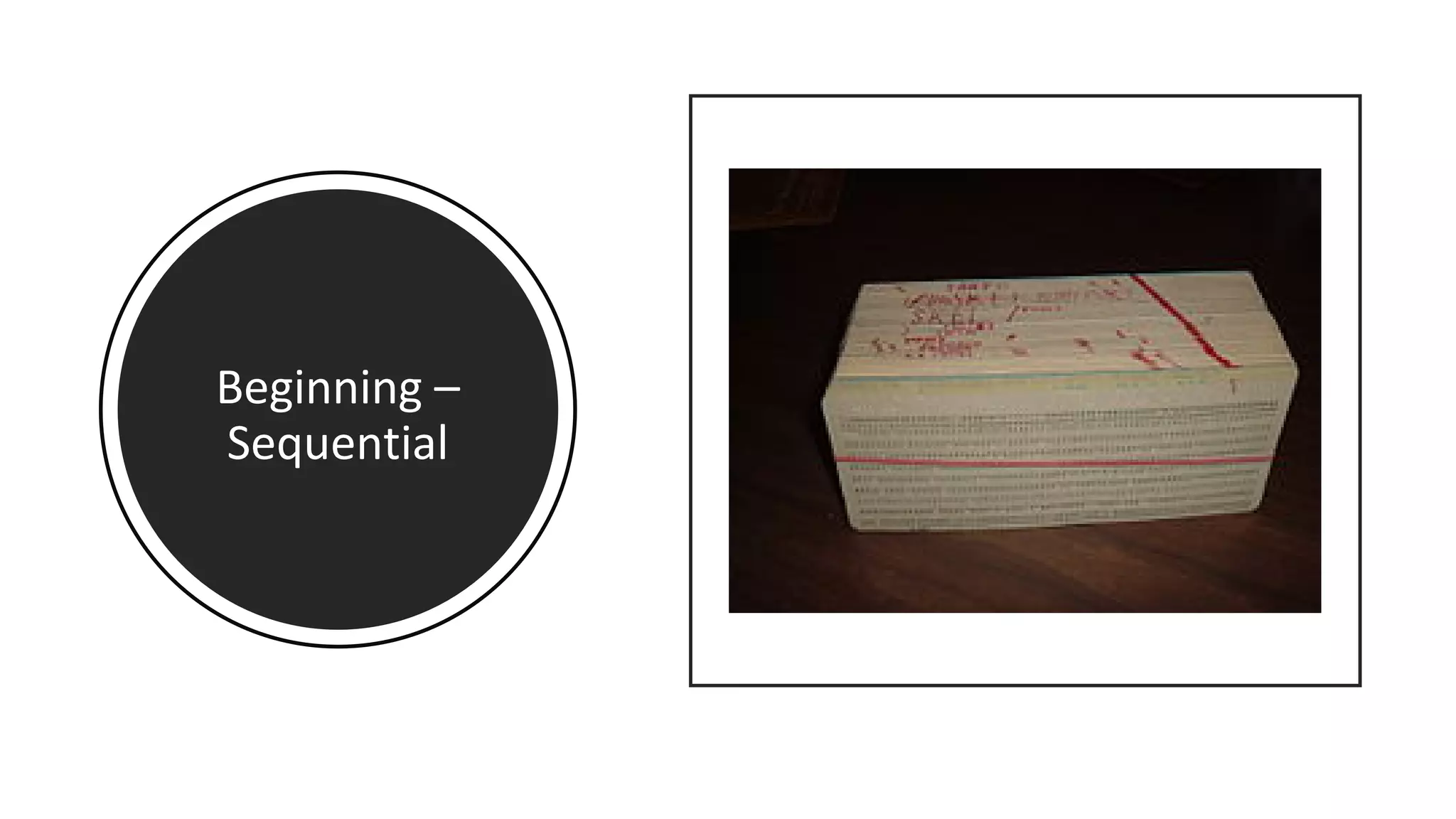 Beginning –
Sequential
 