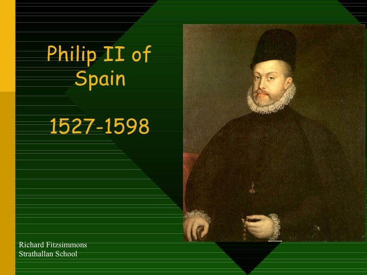 Philip II Overview