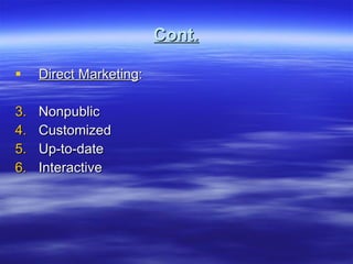 Cont. Direct Marketing : Nonpublic Customized Up-to-date Interactive 