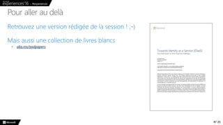 N° 25
Pour aller au delà
aka.ms/aadpapers
 