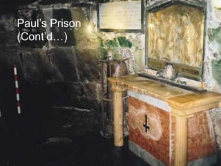 30
Paul‟s Prison
(Cont‟d…)
 