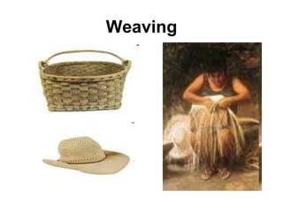 Weaving