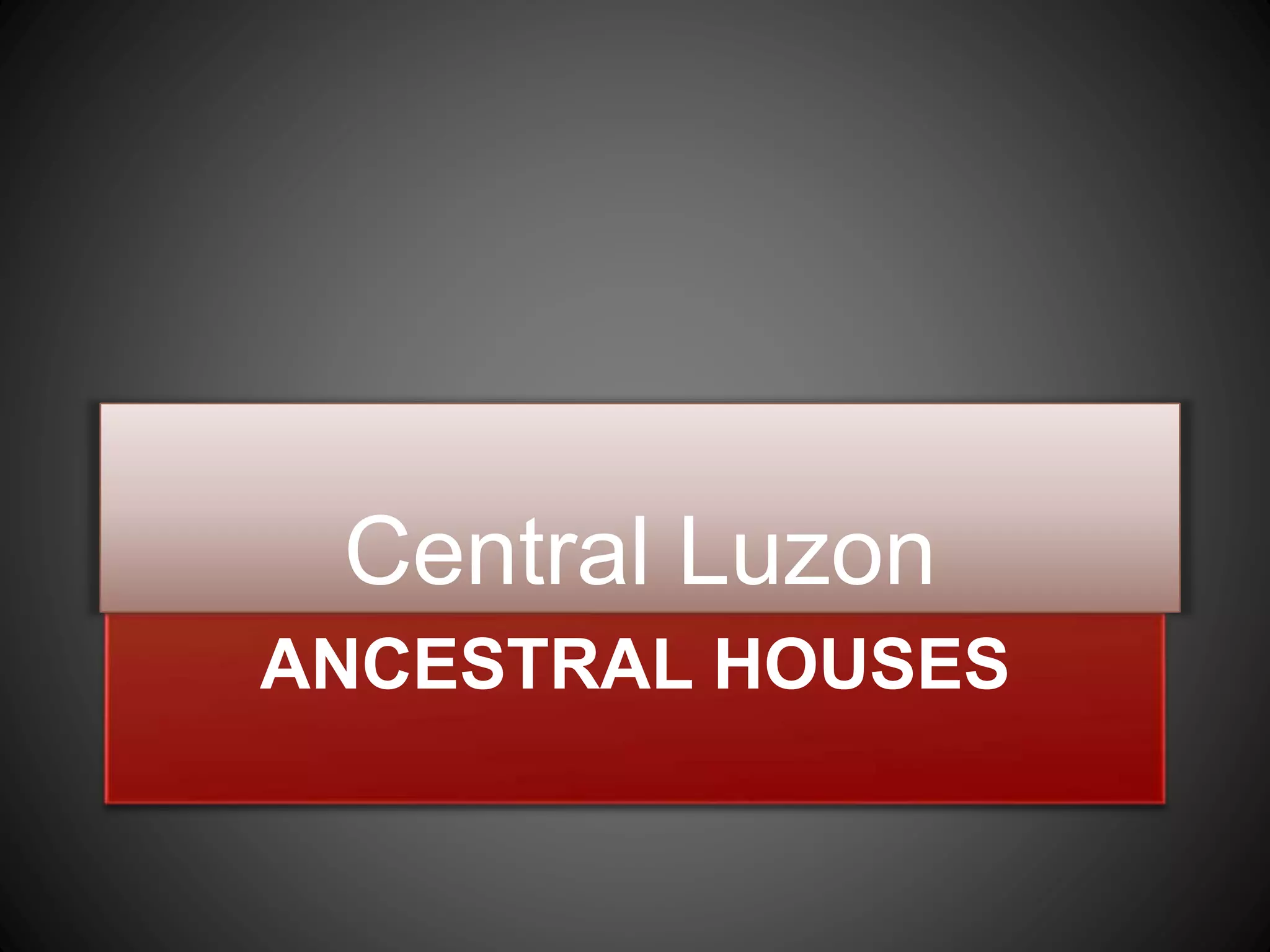 Philippine Ancestral Houses PPT