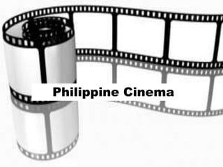 Philippine Cinema
 