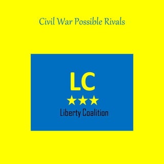 Civil War Possible Rivals
 
