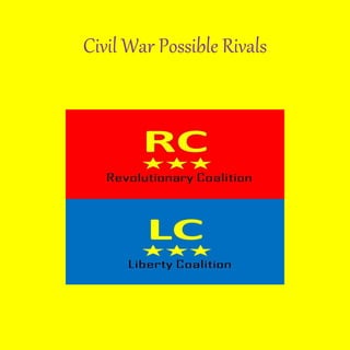 Civil War Possible Rivals
 
