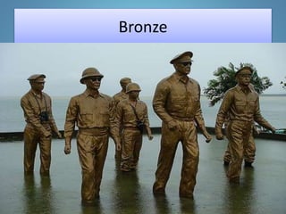 Bronze
 