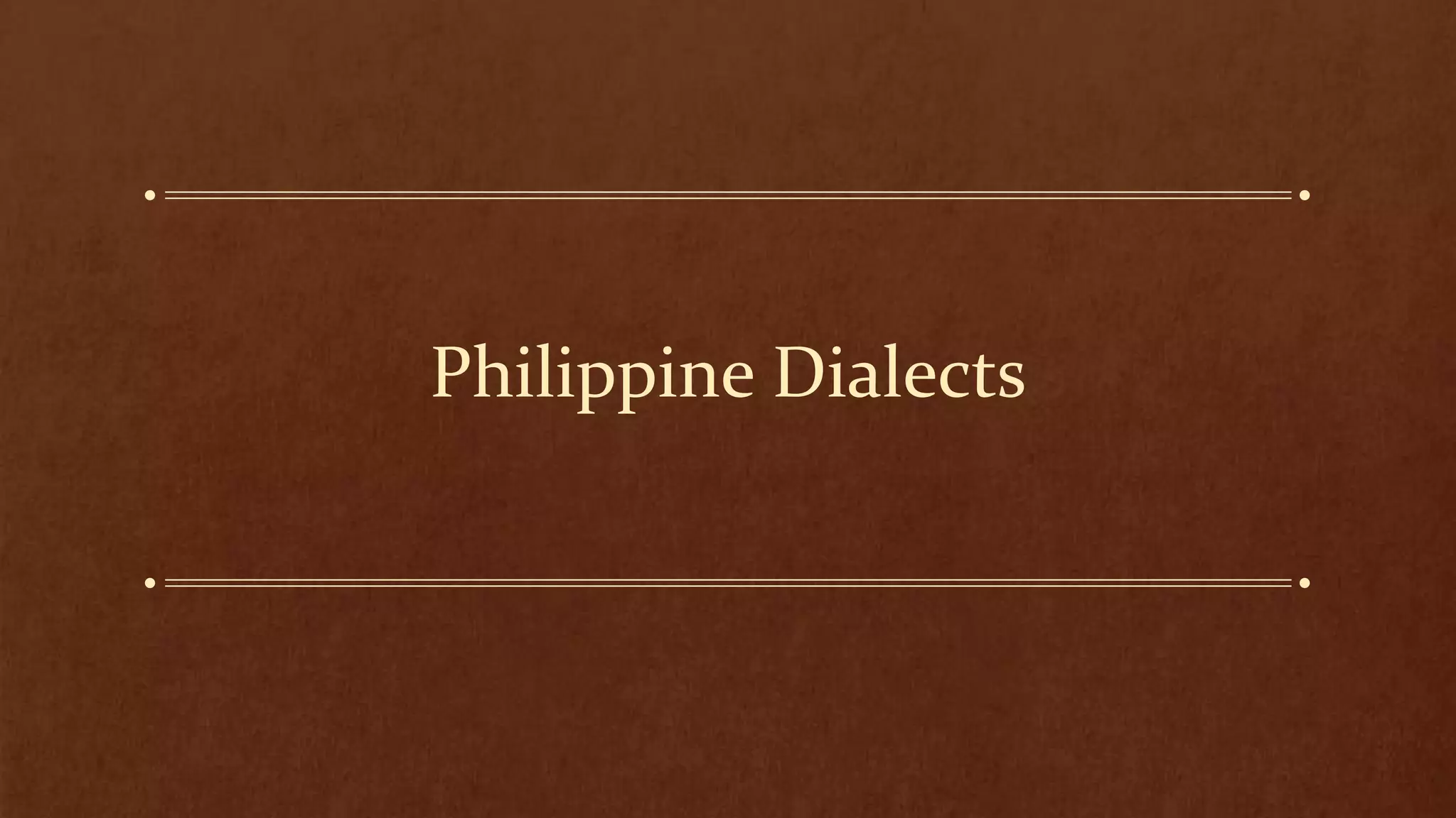 Philippine Dialects | PPTX