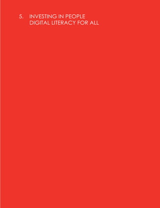 5.   INVESTING IN PEOPLE
     DIGITAL LITERACY FOR ALL
 