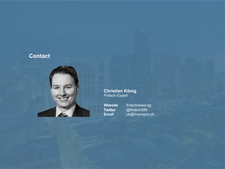 Contact
Christian König
Fintech Expert
Website fintechnews.sg
Twitter @fintechSIN
Email ck@finanzpro.ch
 