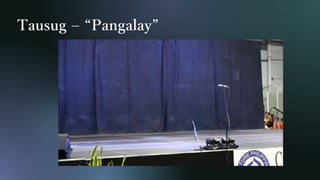 Tausug – “Pangalay”
 