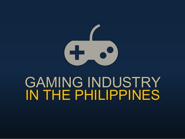 Philippine gaming industry brief