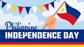 INDEPENDENCE DAY
Philippine
 