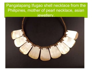 Pangalapang Ifugao shell necklace from the
Philipines, mother of pearl necklace, asian
jewellery,
 