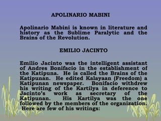 <ul><li>APOLINARIO MABINI </li></ul><ul><li>Apolinario Mabini is known in literature and history as the Sublime Paralytic ...
