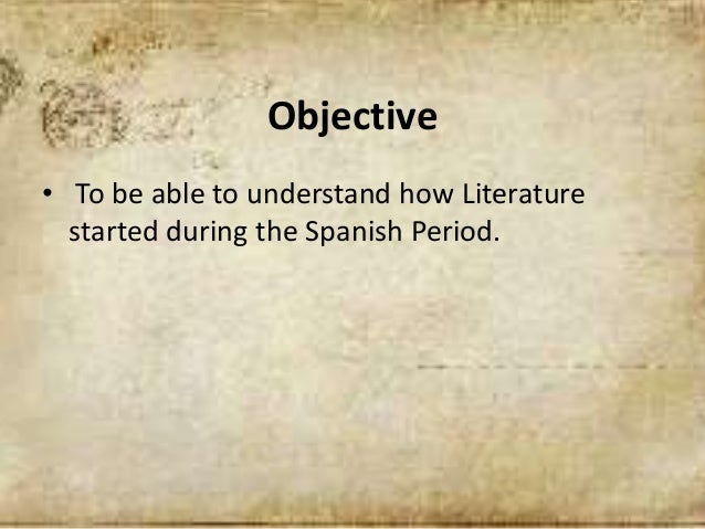 literature during spanish colonial period History according to mariñas (1974) philippine literature in spanish can be divided into 5 stages of development namely: during the spanish colonial period,. literature during spanish colonial period History according to mariñas (1974) philippine literature in spanish can be divided into 5 stages of development namely: during the spanish colonial period,.