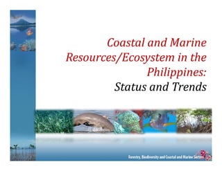 Philippine Milestones on Coastal Marine Management | PDF
