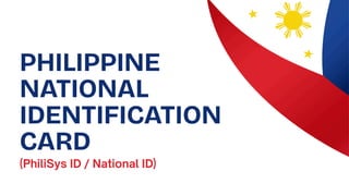 Phil Card Philippine National Identification Card - Powerpoint Presentation | PDF