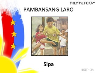 PAMBANSANG LARO
Sipa
 