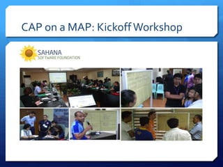CAP on a MAP: KickoffWorkshop
 
