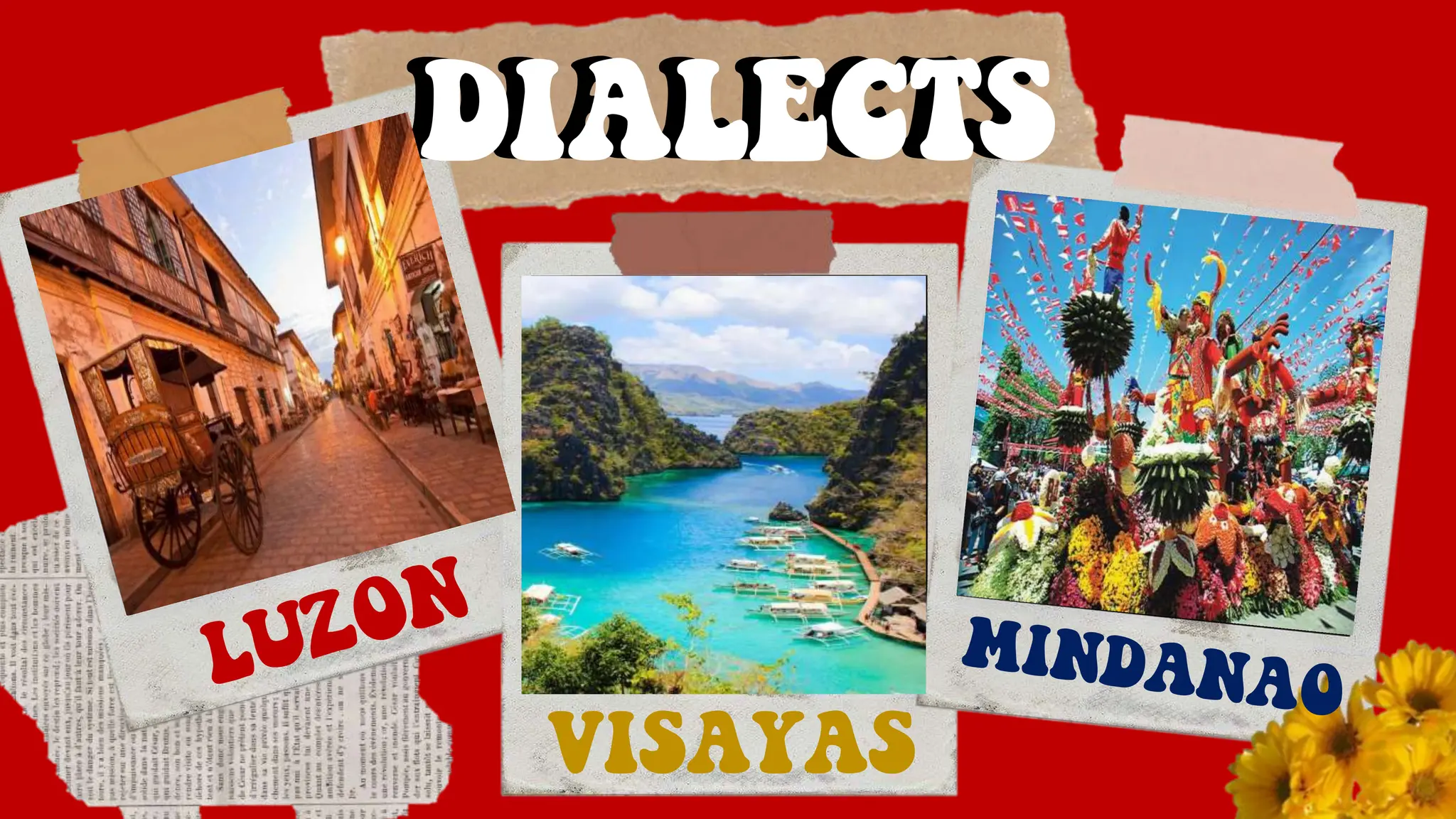 DIALECTS
VISAYAS
DIALECTS
 