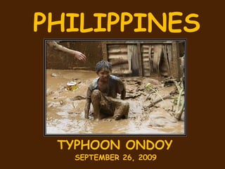 PHILIPPINES TYPHOON ONDOY SEPTEMBER 26, 2009 
